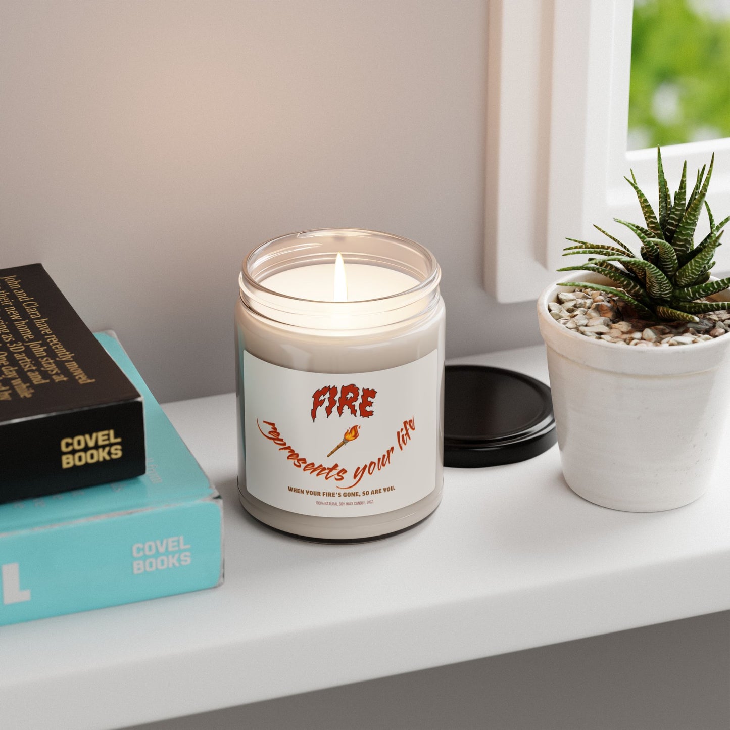 Fire Represents Your Life, Soy 9oz Candle