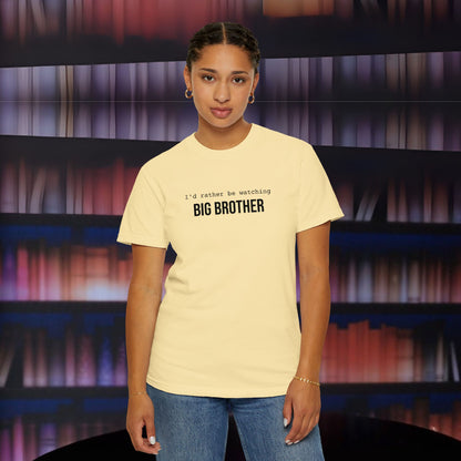 I'd Rather Be Watching Big Brother Embroidered T-shirt