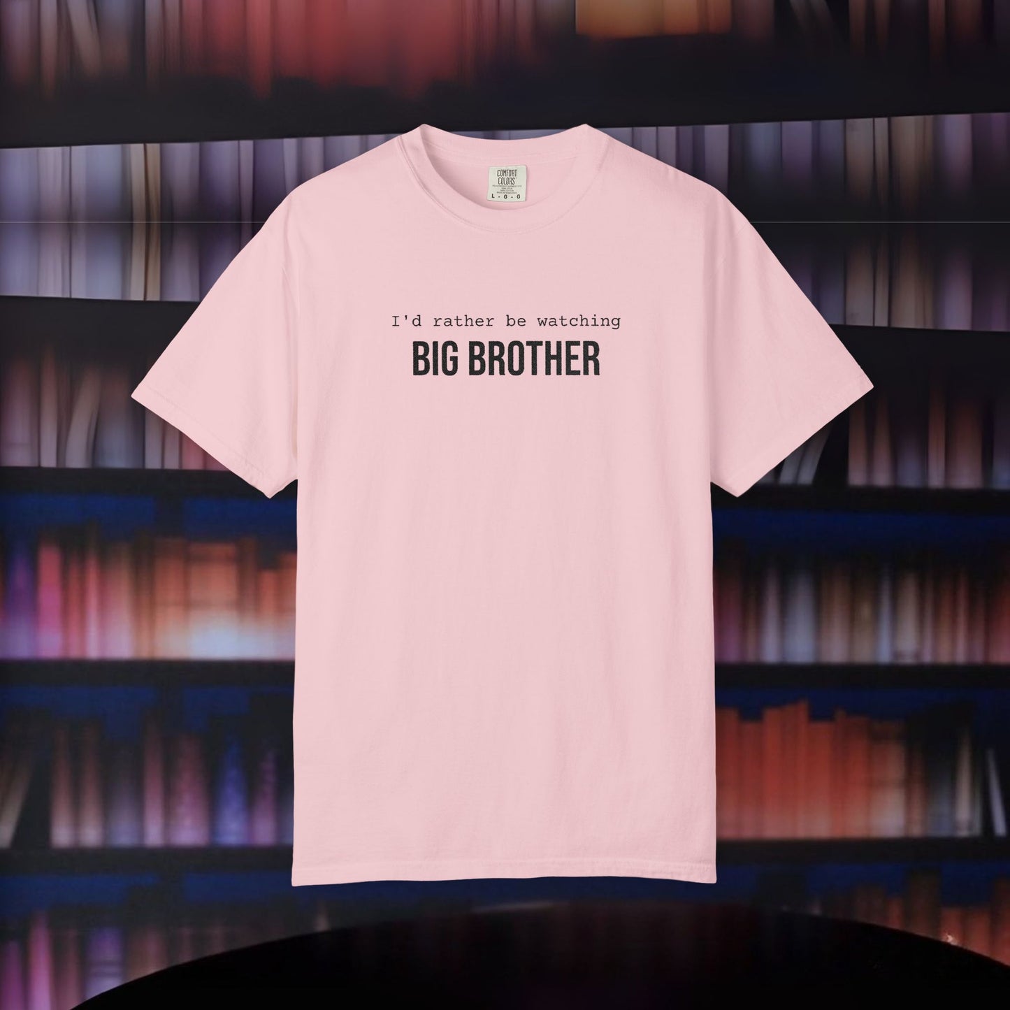 I'd Rather Be Watching Big Brother Embroidered T-shirt
