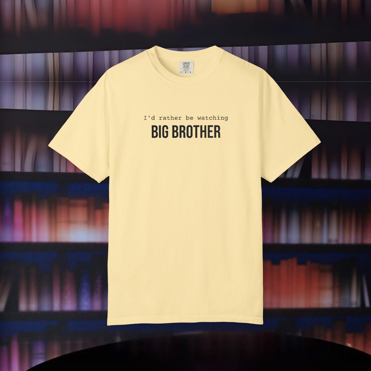I'd Rather Be Watching Big Brother Embroidered T-shirt