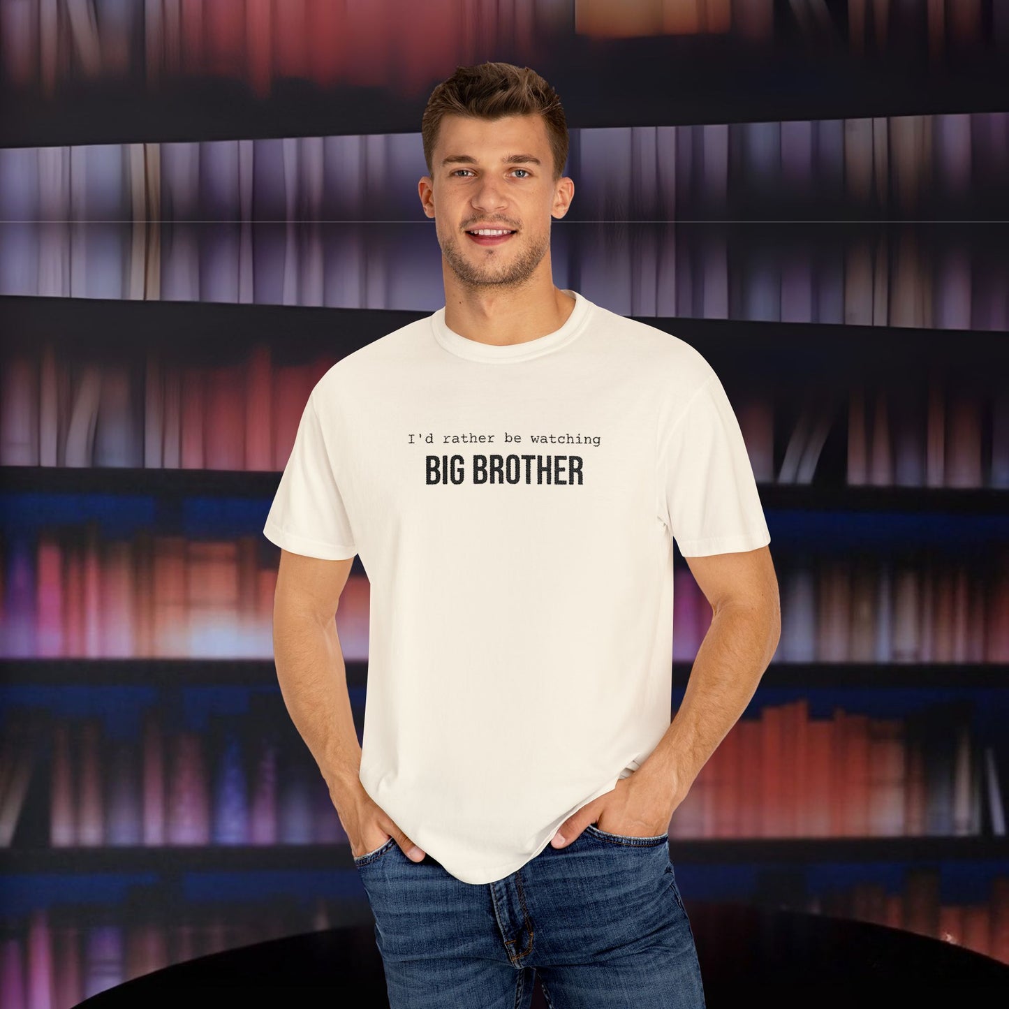 I'd Rather Be Watching Big Brother Embroidered T-shirt
