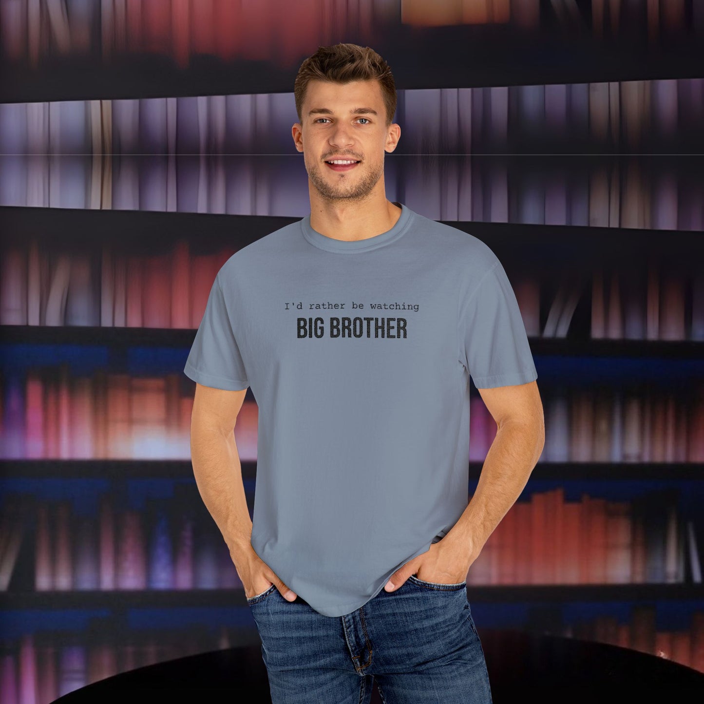 I'd Rather Be Watching Big Brother Embroidered T-shirt