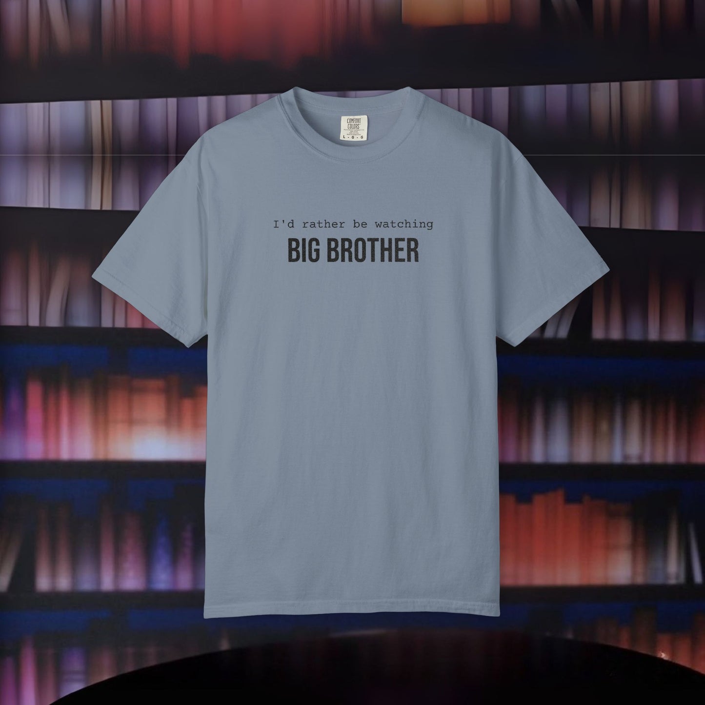 I'd Rather Be Watching Big Brother Embroidered T-shirt