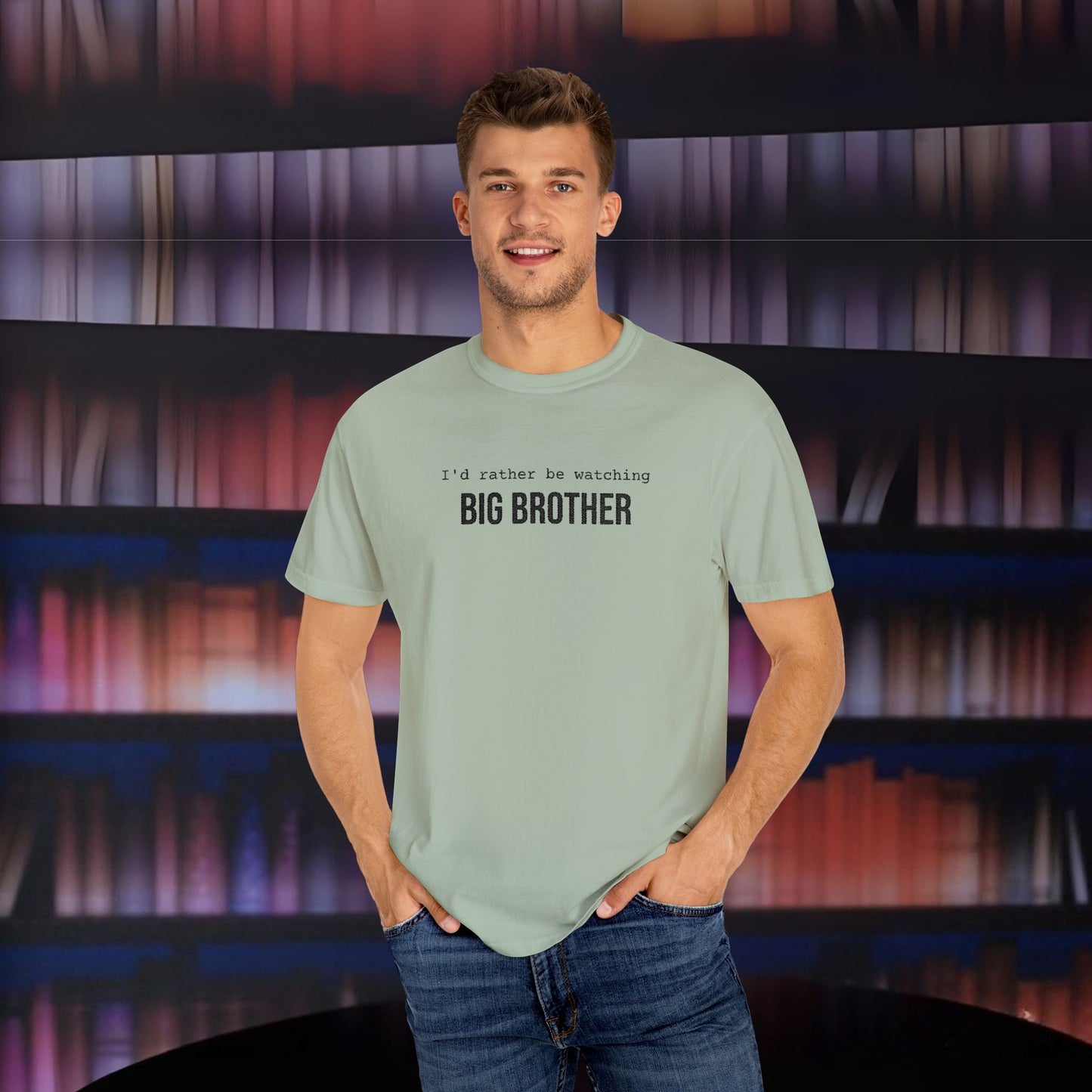 I'd Rather Be Watching Big Brother Embroidered T-shirt