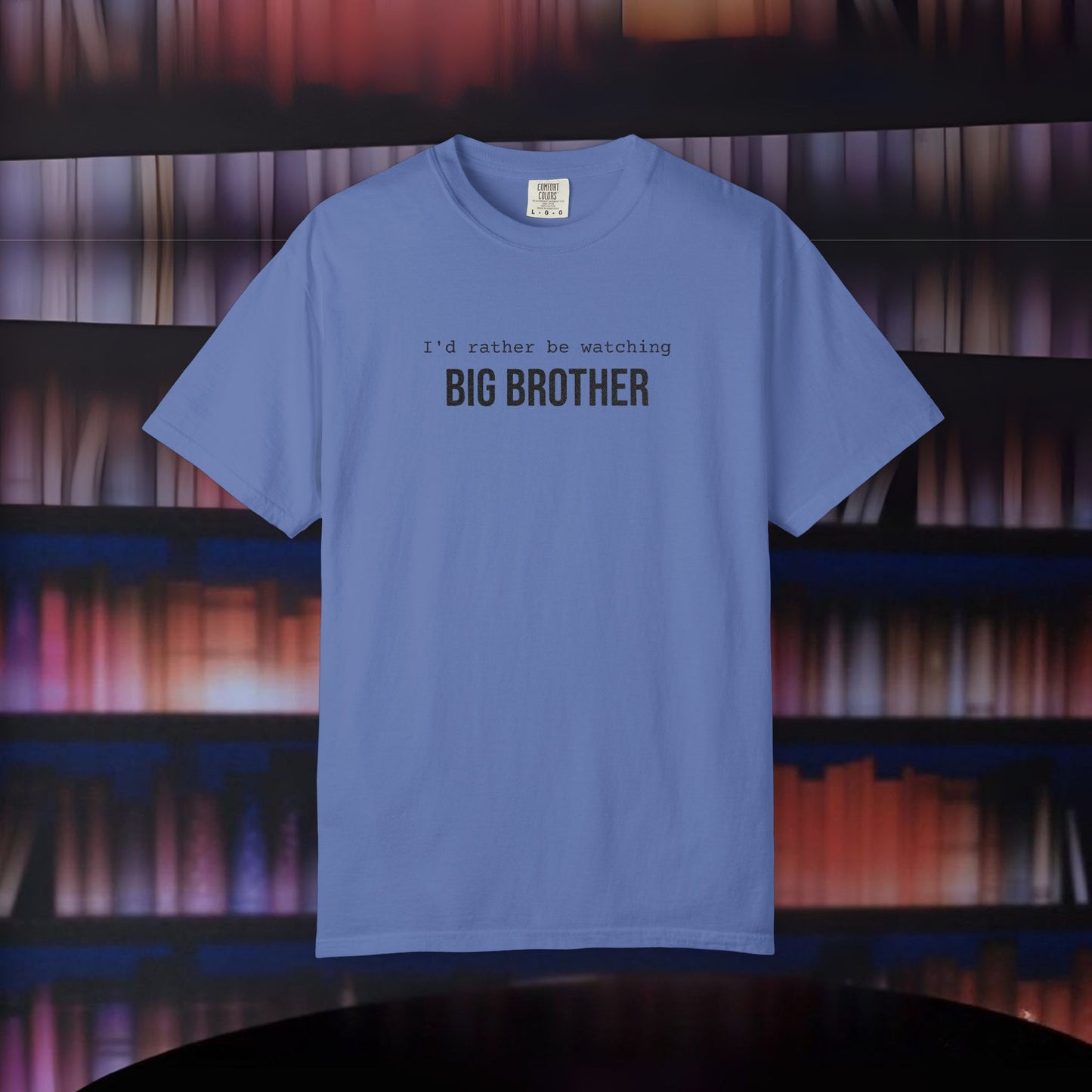 I'd Rather Be Watching Big Brother Embroidered T-shirt