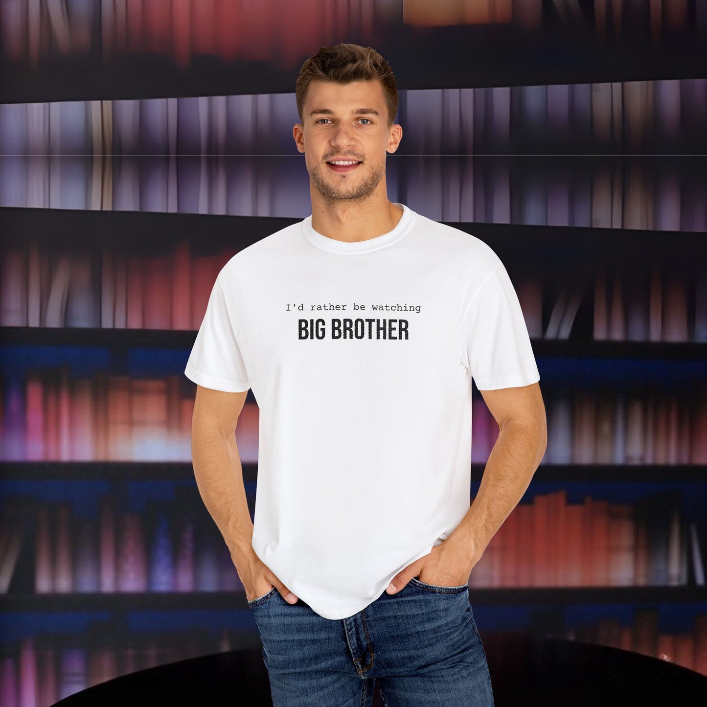 I'd Rather Be Watching Big Brother Embroidered T-shirt